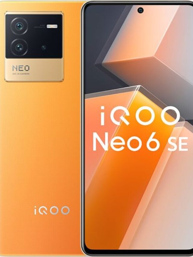 iQOO Neo 6 SE 5G launch price, Specs, Camera quality